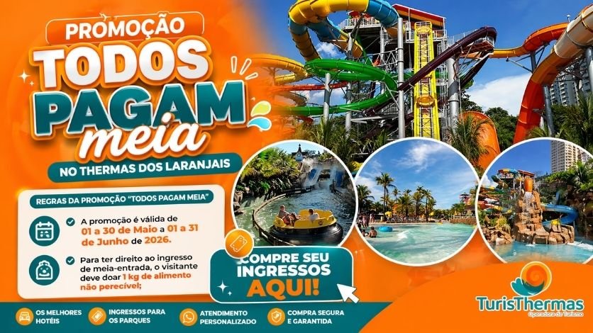 Banner promocional de ingressos com a campanha todos pagam meia no Thermas dos Laranjais